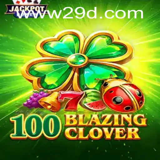 Descubra a Aventura Única em 100BlazingClover: Um Jogo de Estratégia Emocionante